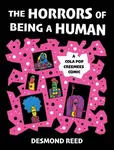 The Horrors of Being a Human - Desmond Reed