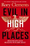 Evil in High Places - Rory Clements