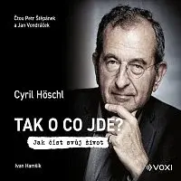 Cyril Hoschl, Ivan Hamšík – Tak o co jde?
