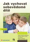 Jak vychovat sebevědomé dítě, Novák Tomáš