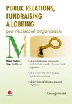 E-kniha: Public relations, fundraising a lobbing pro neziskové organizace od Šedivý Marek