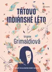 Kniha: Tátovo indiánské léto od Grimaldiová Virginie
