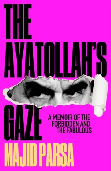 The Ayatollah's Gaze - Majid Parsa