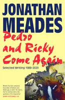 Pedro and Ricky Come Again - Jonathan Meades