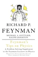 Feynman's Tips on Physics - Richard Phillips Feynman, Michael Gottlieb, Ralph Leighton