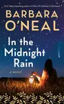 In the Midnight Rain - Barbara O'Neal