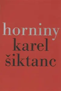 Horniny - Karel Šiktanc