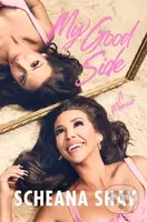 My Good Side (A Memoir) - Scheana Shay - kniha z kategorie Umění, design a architektura