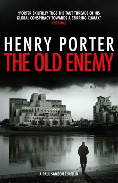 The Old Enemy - Henry Porter