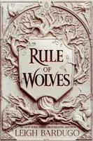 Rule of Wolves (King of Scars Book 2) - Leigh Bardugová