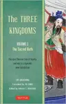 The Three Kingdoms, Volume 1: The Sacred Oath - Luo Guanzhong
