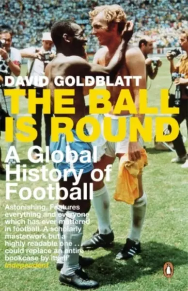 The Ball is Round - Goldblatt David