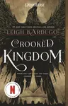 Crooked Kingdom - Leigh Bardugová
