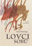 Lovci sobů - Mytting Lars