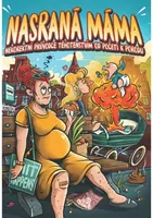 Nasraná máma - Nekorektní průvodce těhotenstvím od početí k porodu (Defekt) - Tereza Maroušková