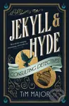 Jekyll & Hyde: Consulting Detectives - Tim Major - kniha z kategorie Detektivky, thrillery a horory