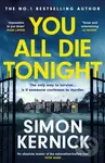 You All Die Tonight (the twisting new thriller from the number one bestselling author) - kniha z kategorie Detektivky, thrillery a horory