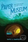 The Paper Museum - Kate S. Simpson - kniha z kategorie Pro děti