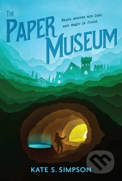 The Paper Museum - Kate S. Simpson - kniha z kategorie Pro děti