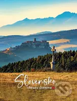 Slovensko, obrazy domova - Norbert Kuklovský, Adriana Kruppová - kniha z kategorie Obrazové publikace
