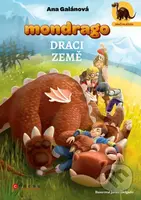 Mondrago - Dračí mláďata: Draci země - Javier Delgado (ilustrátor), Ana Galán - kniha z kategorie Beletrie pro děti