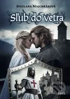Sľub do vetra - Svetlana Majchráková - kniha z kategorie Romantická