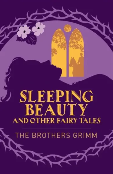 Sleeping Beauty & Other Grimm's Fairy Tales - Jacob Grimm, Wilhelm Grimm