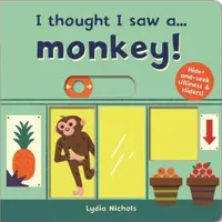 I thought I saw a... Monkey! - Symons Ruth