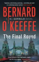 The Final Round - Bernard O'Keeffe