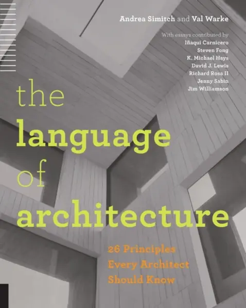 The Language of Architecture - Warke Val, Andrea Simitch