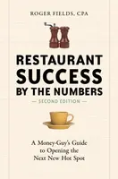 Restaurant Success by the Numbers, Second Edition - Roger Fields