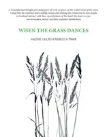 When the Grass Dances - Valerie Gillies