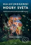 Halucinogenní houby světa - Paul Stamets - kniha z kategorie Biologie