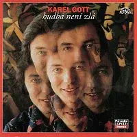 Karel Gott – Komplet 15 Hudba není zlá