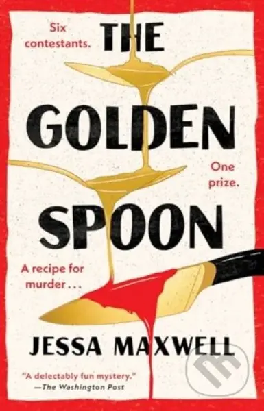 Golden Spoon (A Novel) - Jessa Maxwell