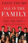 All in the Family (The Trumps and How We Got This Way) - kniha z kategorie Životopisy, reportáže a myšlenky