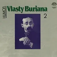 Vlasta Burian – Humor Vlasty Buriana 2