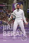 Jiří Beran (Zásahy mého života) - Jiří Beran, Petra Vykydalová, Patrik Vacek - kniha z kategorie Životopisy