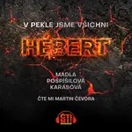 V pekle jsme všichni Hébert - Madla Pospíšilová Karasová - audiokniha