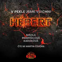 V pekle jsme všichni Hébert - Madla Pospíšilová Karasová - audiokniha
