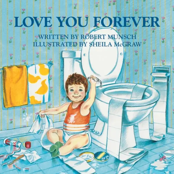 Love You Forever - Munsch Robert