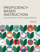 Proficiency-Based Instruction - Catherine Ritz