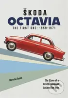 Škoda Octavia (The first one: 1959-1971) - Miloslav Synek - kniha z kategorie Historie