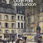 Down and Out in Paris and London - George Orwell