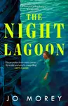 The Night Lagoon - Jo Morey
