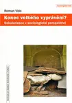 Konec velkého vyprávění? - Vido Roman