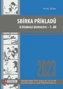 Sbírka příkladů k učebnici účetnictví I. díl 2023 - Pavel Štohl