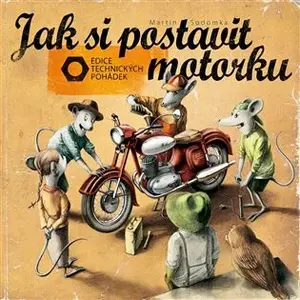 Jak si postavit motorku - Martin Sodomka