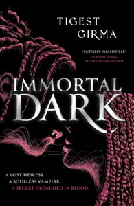 Immortal Dark - Girma Tigest