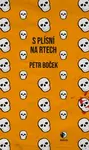 S plísní na rtech - Petr Boček - e-kniha